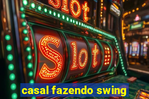 casal fazendo swing